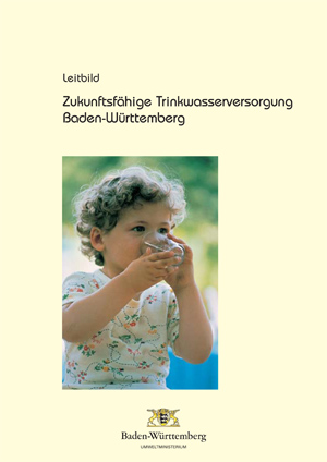 Titelblatt des Leitbildes: Zukunftsfähige Trinkwasserversorgung Baden-Württemberg