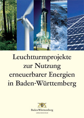 Leuchtturmprojekte zur Nutzung erneuerbarer Energien in Baden-Wü