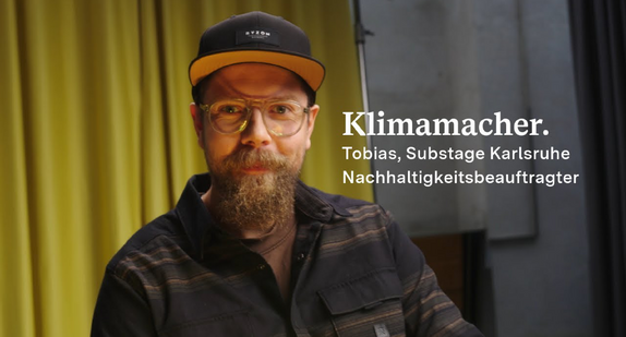 Vorhang auf für Klimamacher Tobias, Nachhaltigkeitsbeauftragter im Substage Karlsruhe