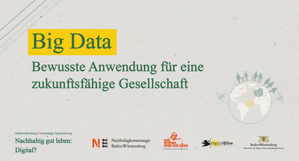 Stakeholderdialog Nachhaltige Digitalisierung: Nachhaltig gut leben: Digital?: Big Data