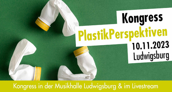Kongress PlastikPerspektiven am 10. November 2023 in Ludwigsburg