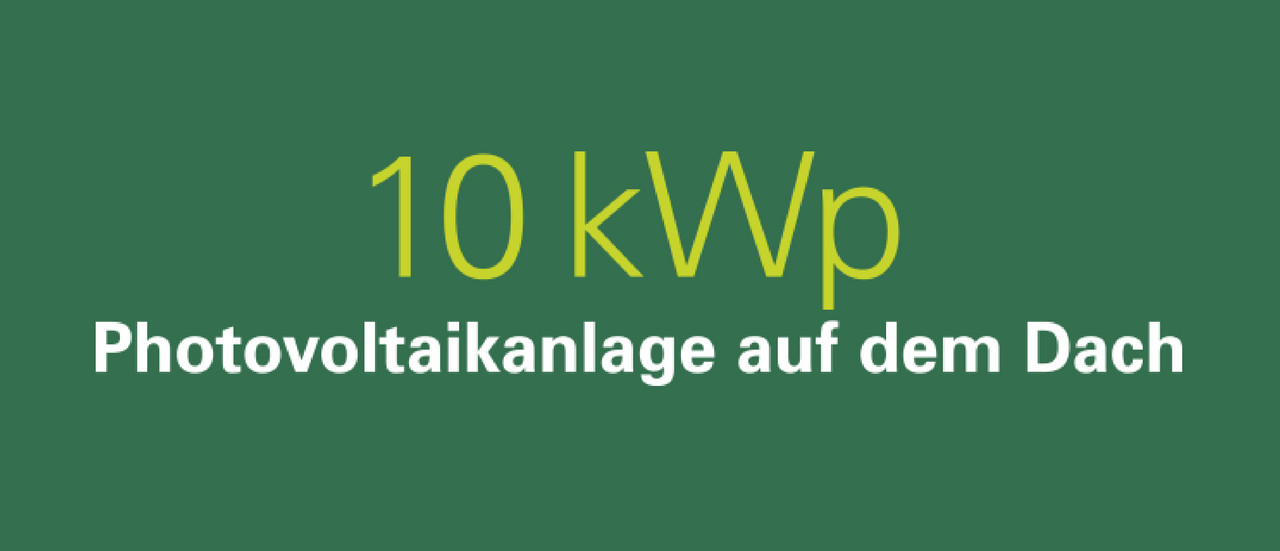 Projekt in Zahlen: Grafik 2 - zehn Kilowatt-Peak Photovoltaikanlage auf dem Dach