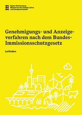 Genehmigungs- und Anzeigeverfahren nach dem Bundes-Immissionsschutzgesetz (Titelblatt des Leitfadens)