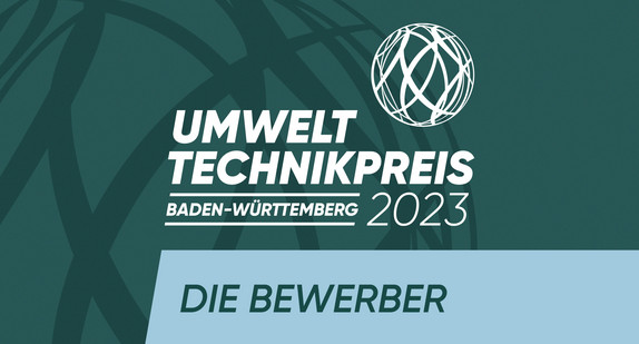 Logo Umwelttechnikpreis Baden-Württemberg 2023 mit dem Schriftzug die Bewerber